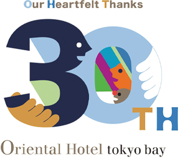 Our Heartfelt Thanks 30th Oriental Hotel tokyo bay